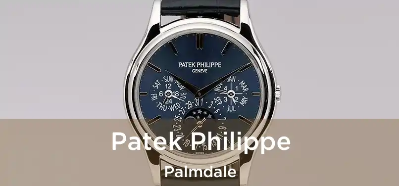 Patek Philippe Palmdale