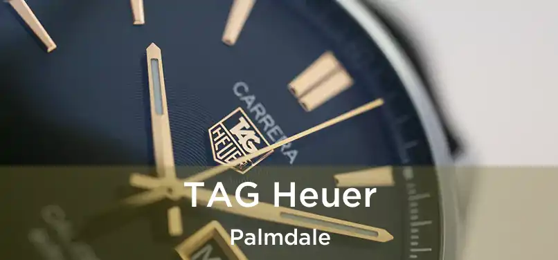 TAG Heuer Palmdale