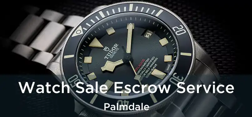  Watch Sale Escrow Service Palmdale